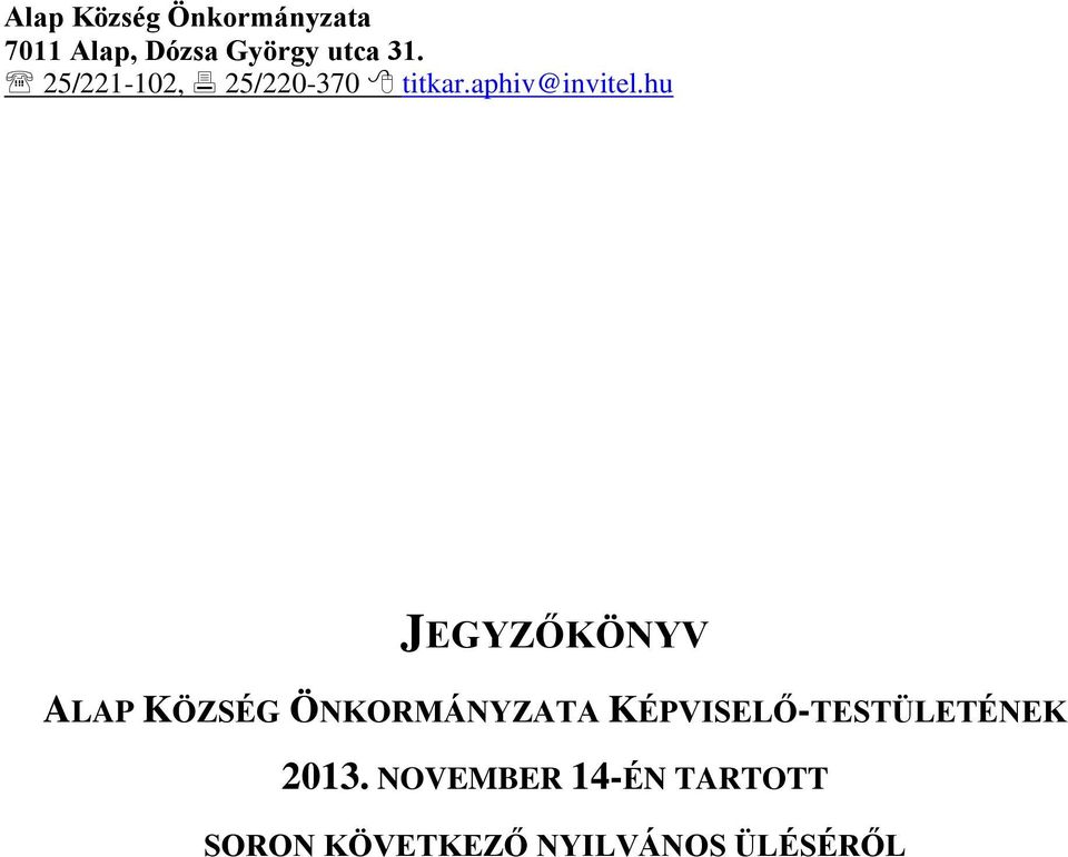 hu JEGYZŐKÖNYV ALAP KÖZSÉG ÖNKORMÁNYZATA