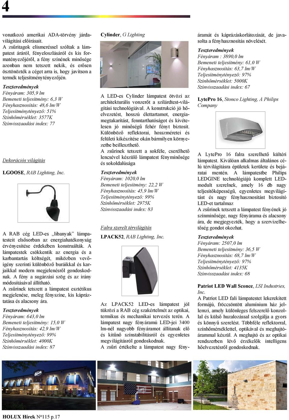 javítson a termék teljesítménytényezőjén.