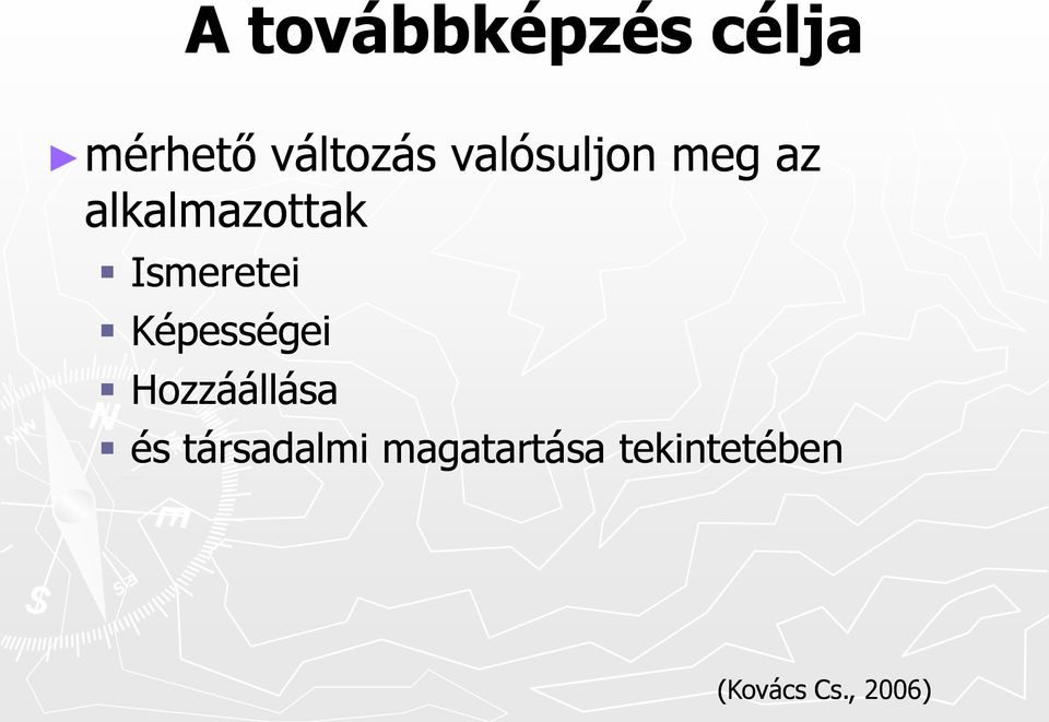 Ismeretei Képességei Hozzáállása és