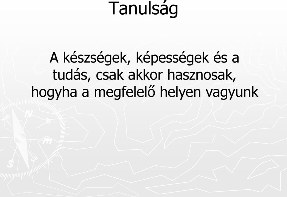 csak akkor hasznosak,