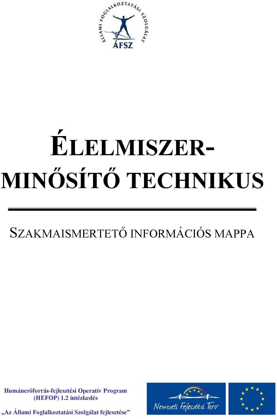 Humánerőforrás-fejlesztési Operatív Program