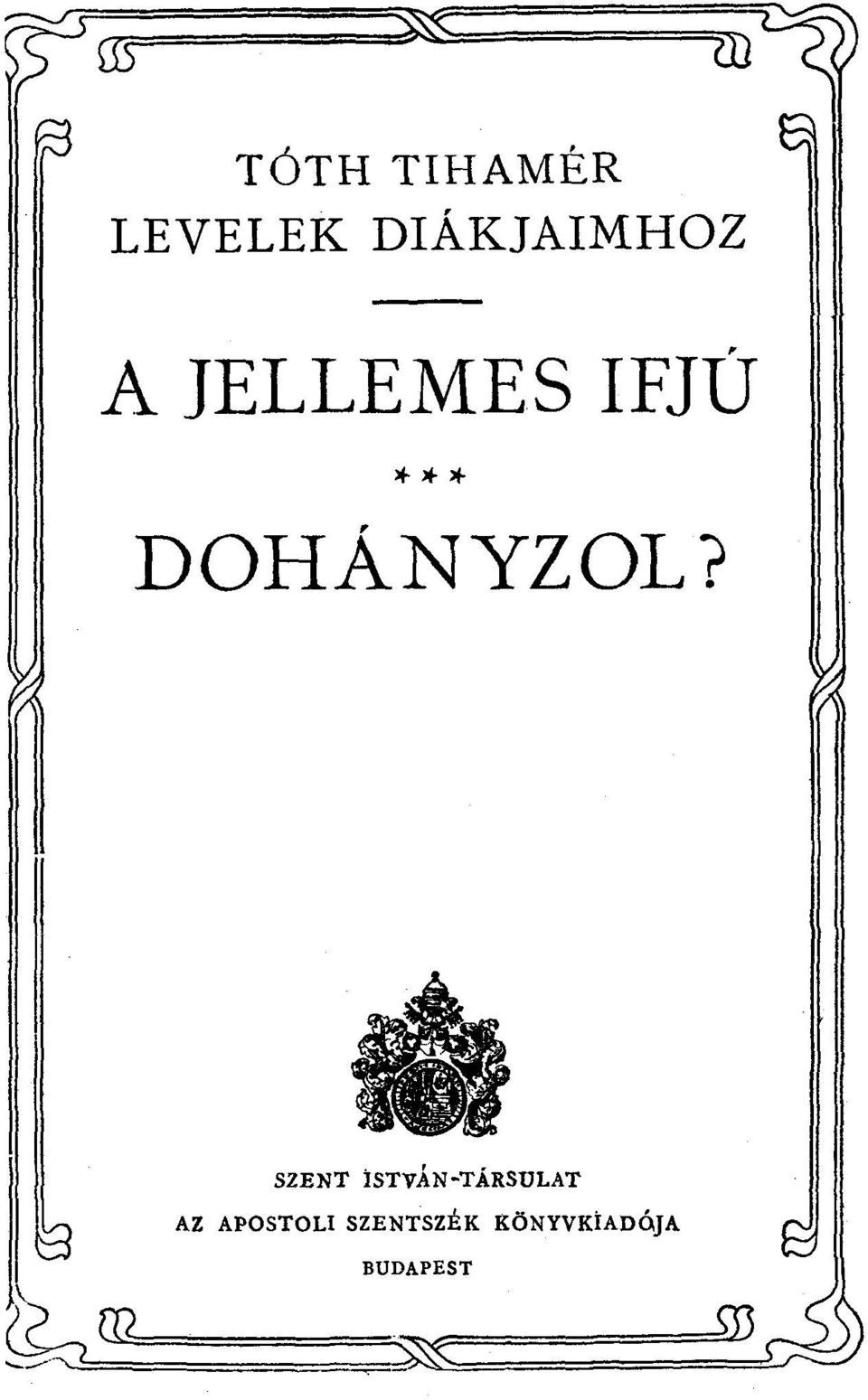 SZENT istván-társulat AZ