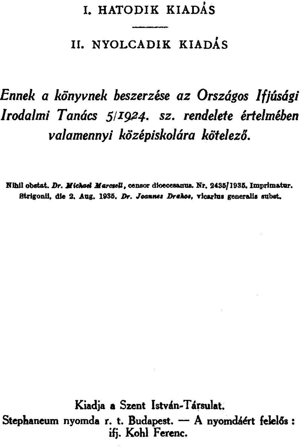 rendelete értelmében valamennyi középiskolára kötelező.!lillllo_t. Dr. Jl_Jl...-ll. cedbor dlooce8anua. Nr.