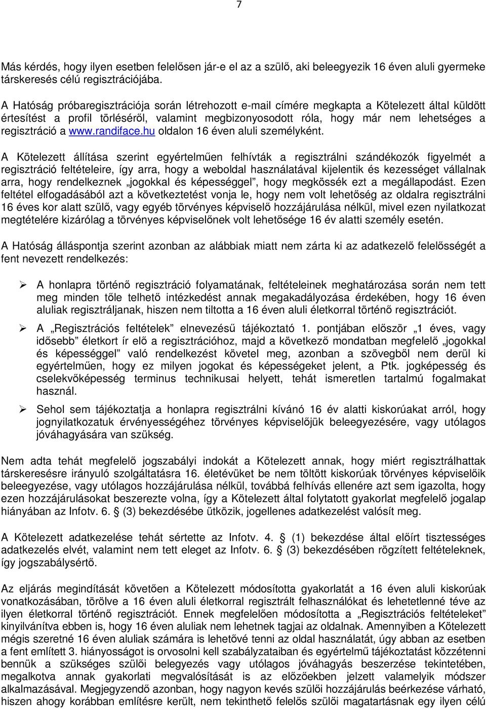 regisztráció a www.randiface.hu oldalon 16 éven aluli személyként.