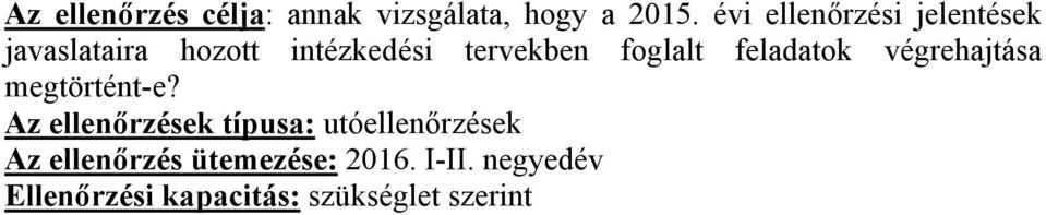 tervekben foglalt feladatok végrehajtása megtörtént-e?