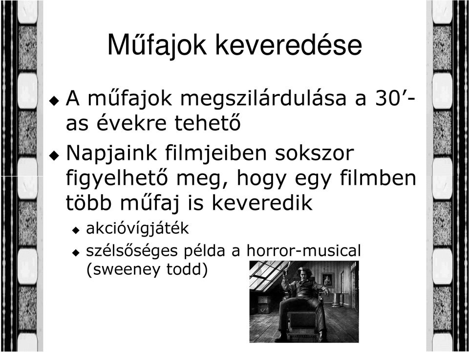 meg, hogy egy filmben több műfaj is keveredik