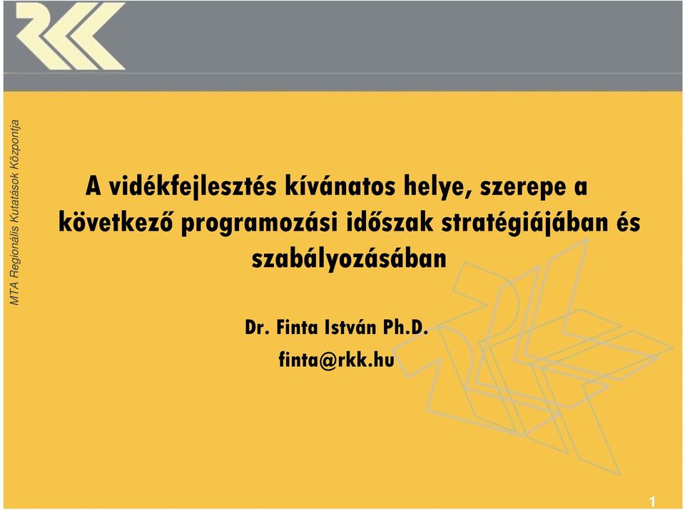időszak stratégiájában és