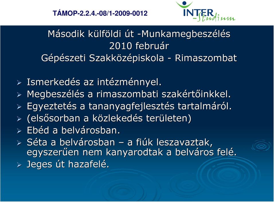 Egyeztetés s a tananyagfejlesztés s tartalmáról. l.