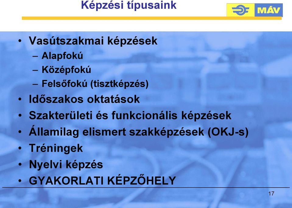 Szakterületi és funkcionális képzések Államilag elismert