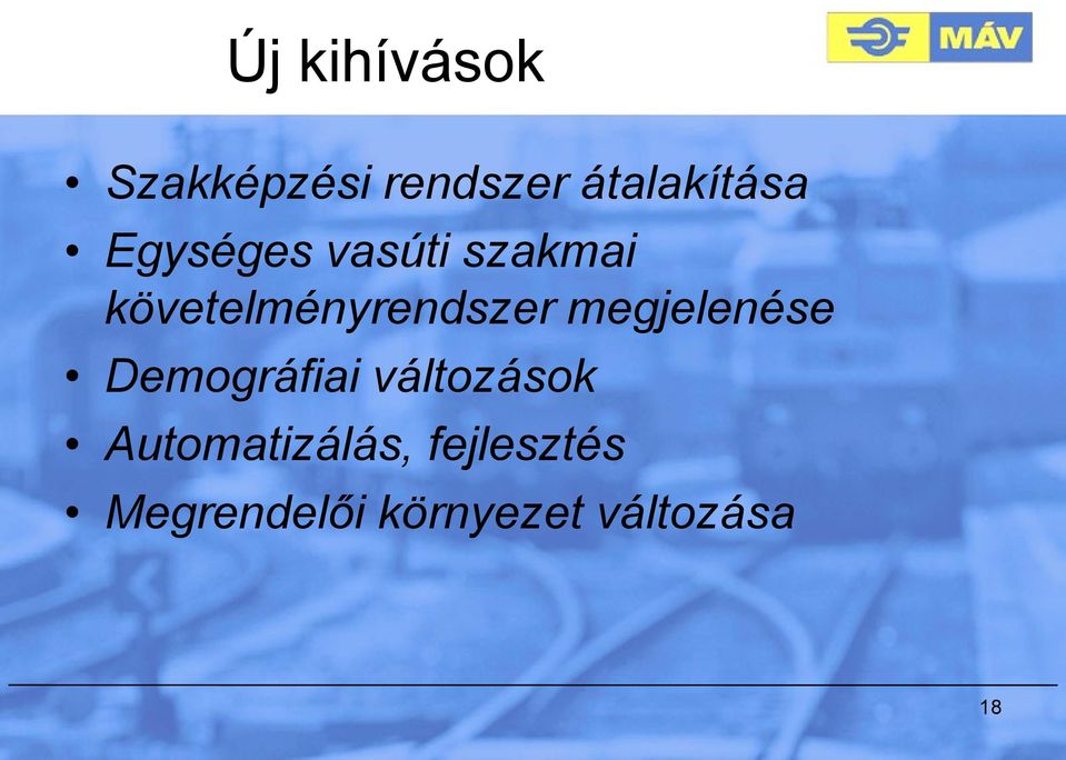 megjelenése Demográfiai változások