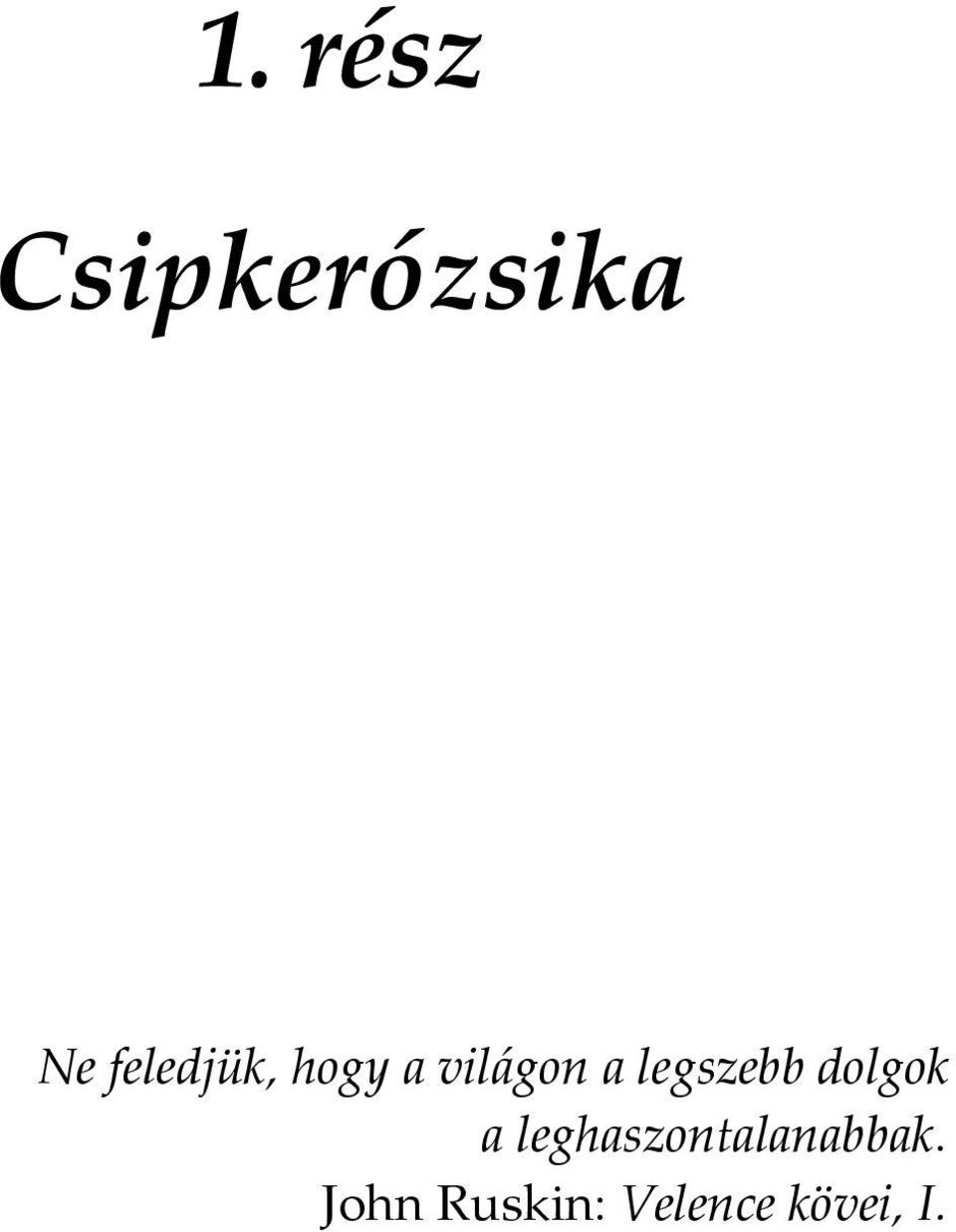legszebb dolgok a