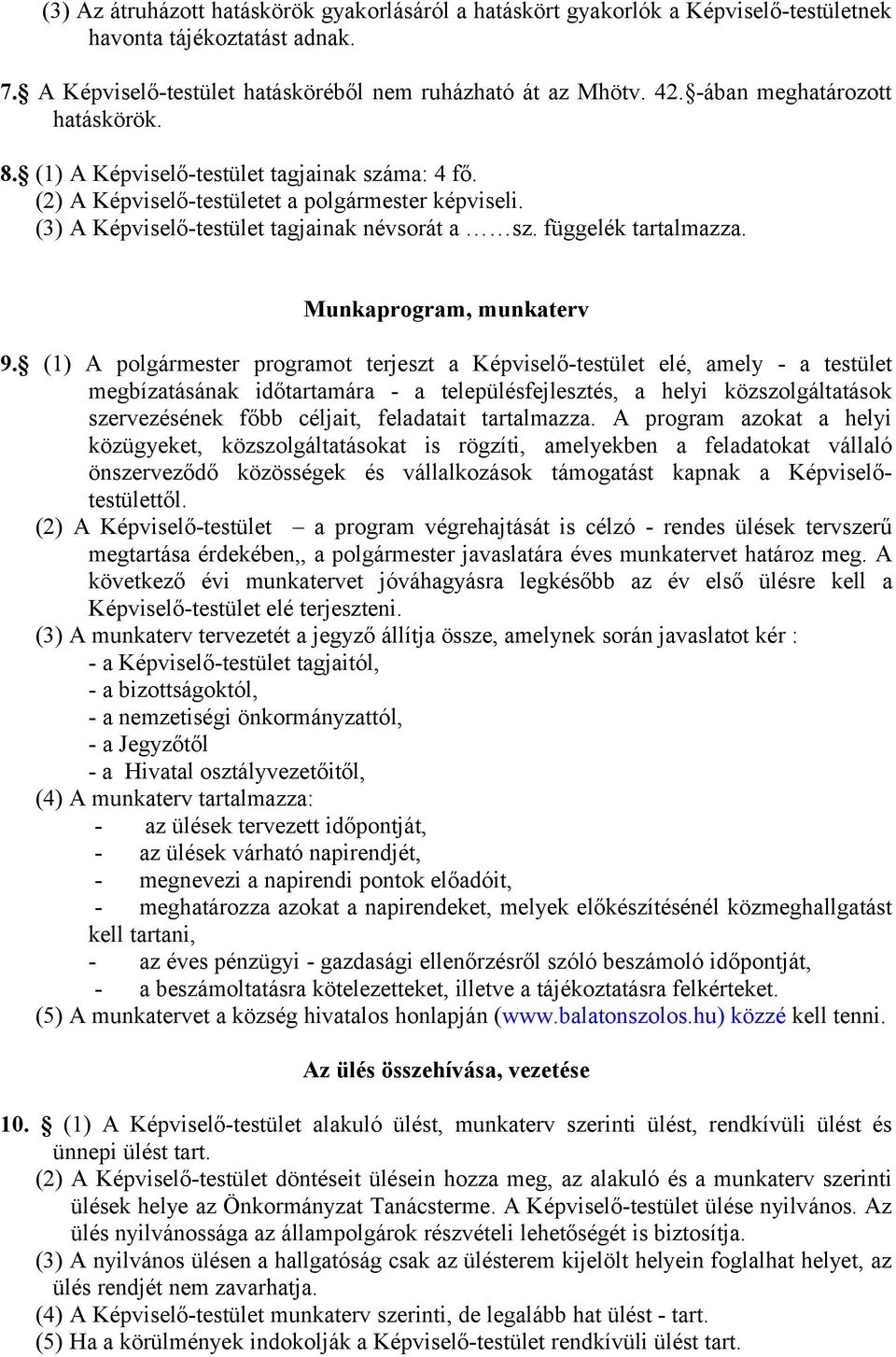 függelék tartalmazza. Munkaprogram, munkaterv 9.