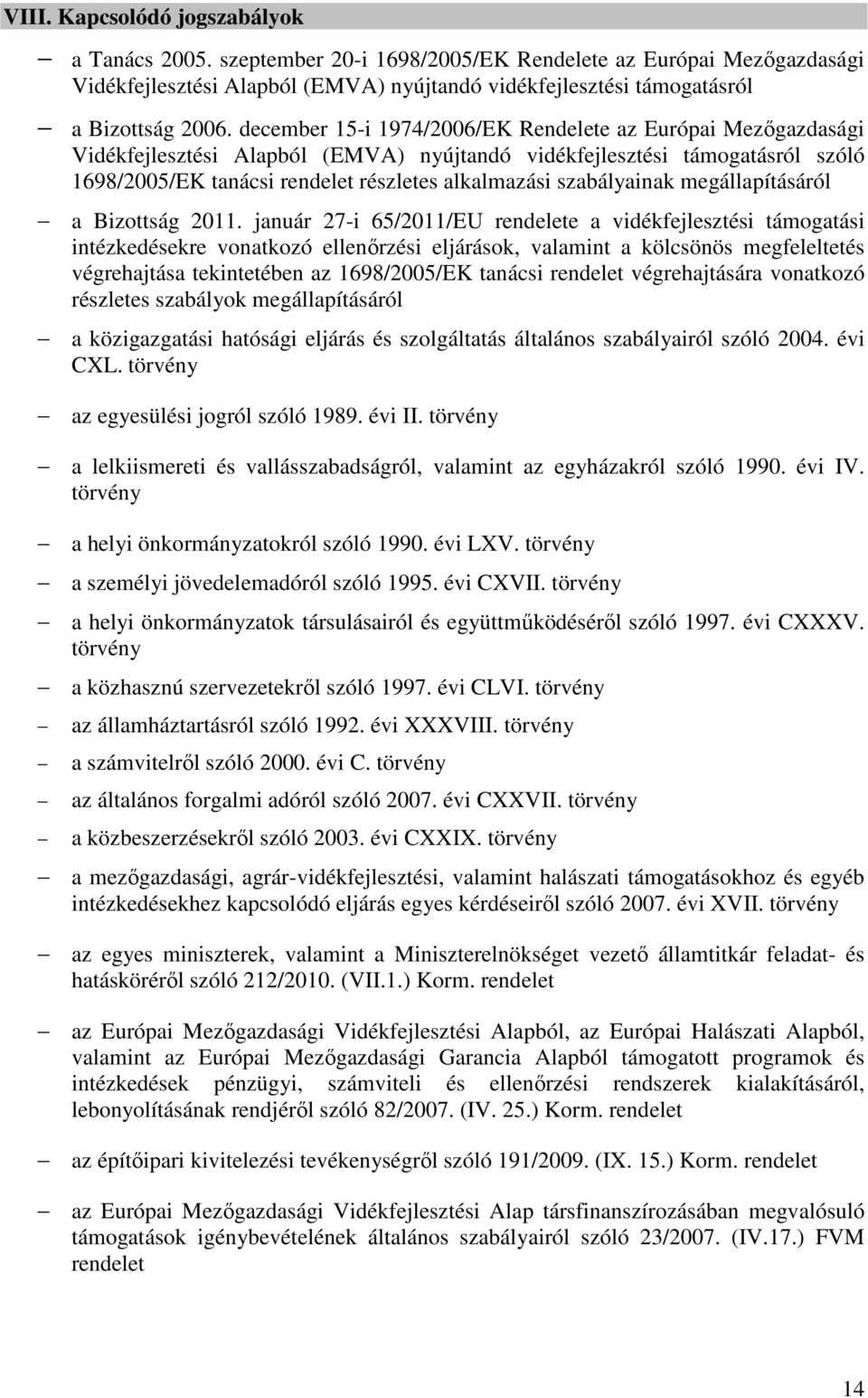 szabályainak megállapításáról a Bizottság 2011.