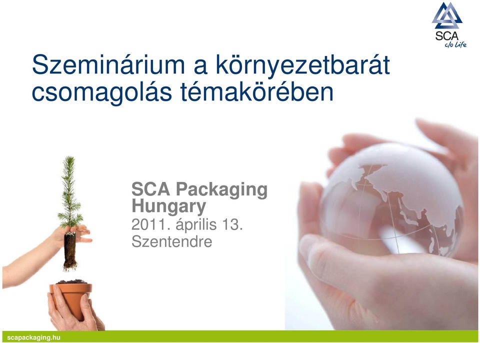 témakörében SCA Packaging