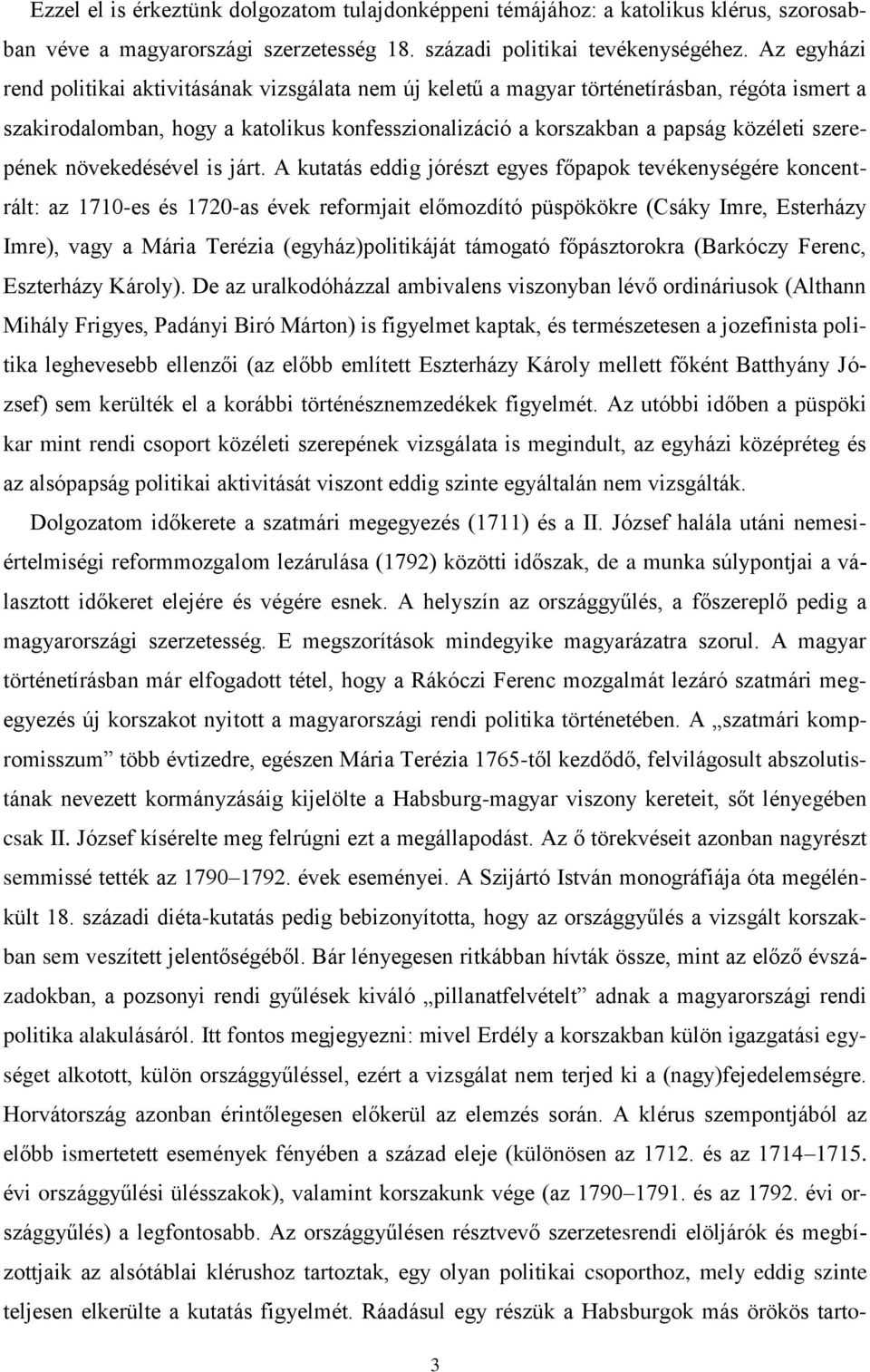 szerepének növekedésével is járt.