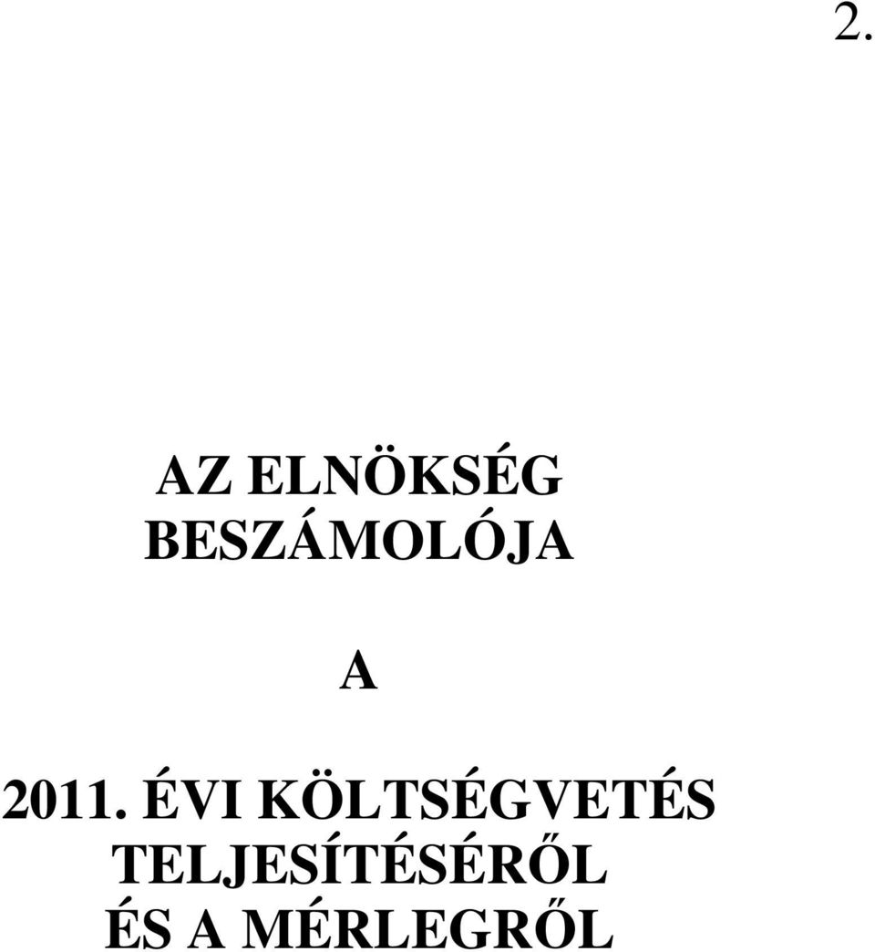 ÉVI KÖLTSÉGVETÉS