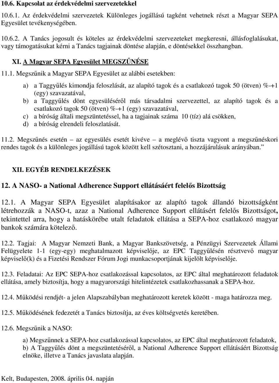A Magyar SEPA Egyesület MEGSZŰNÉSE 11
