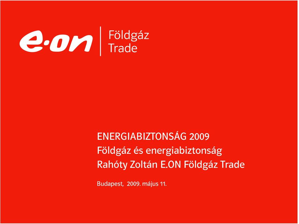 energiabiztonság Rahóty