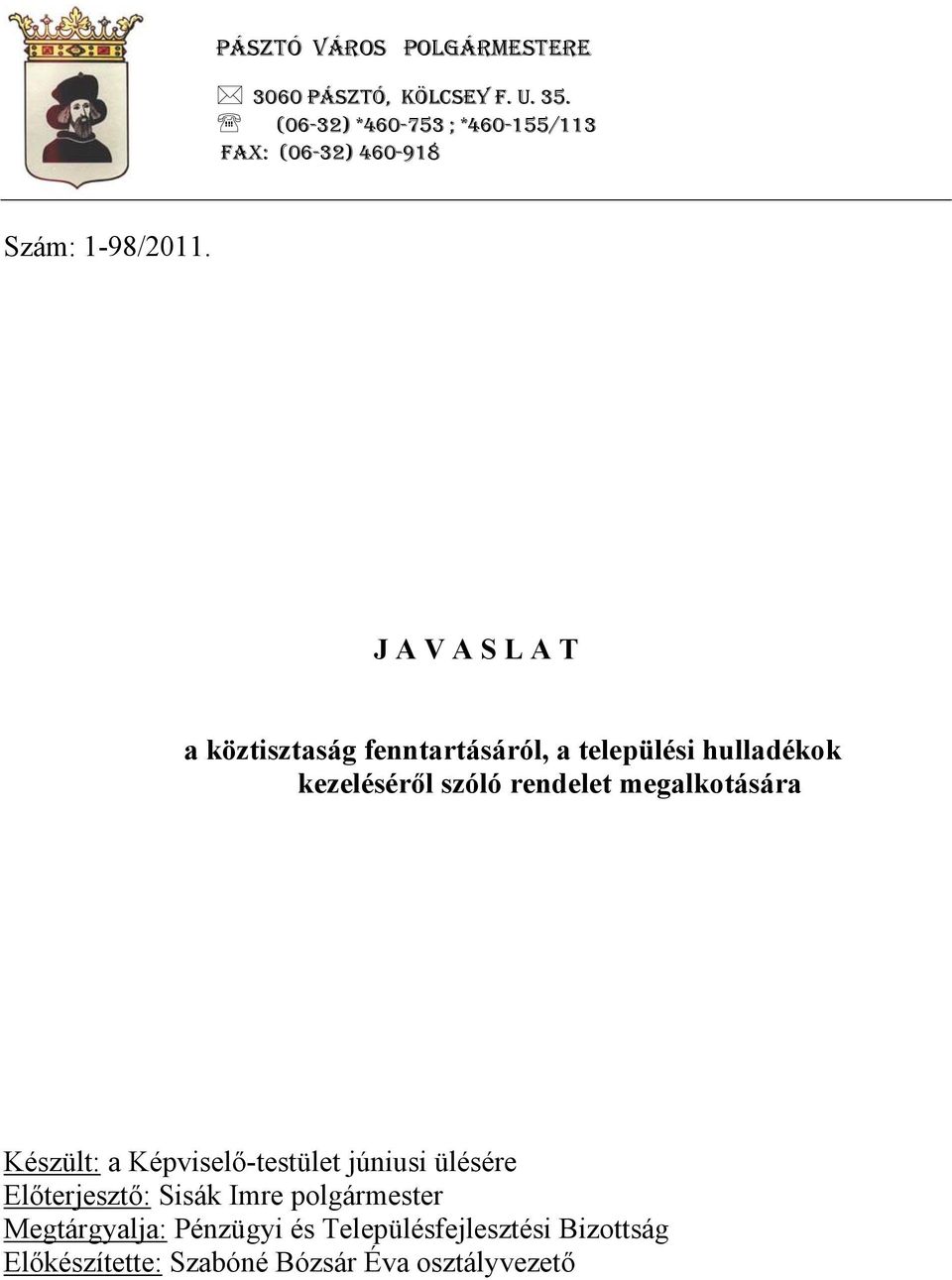 J A V A S L A T a köztisztaság fenntartásáról, a települési hulladékok kezeléséről szóló rendelet