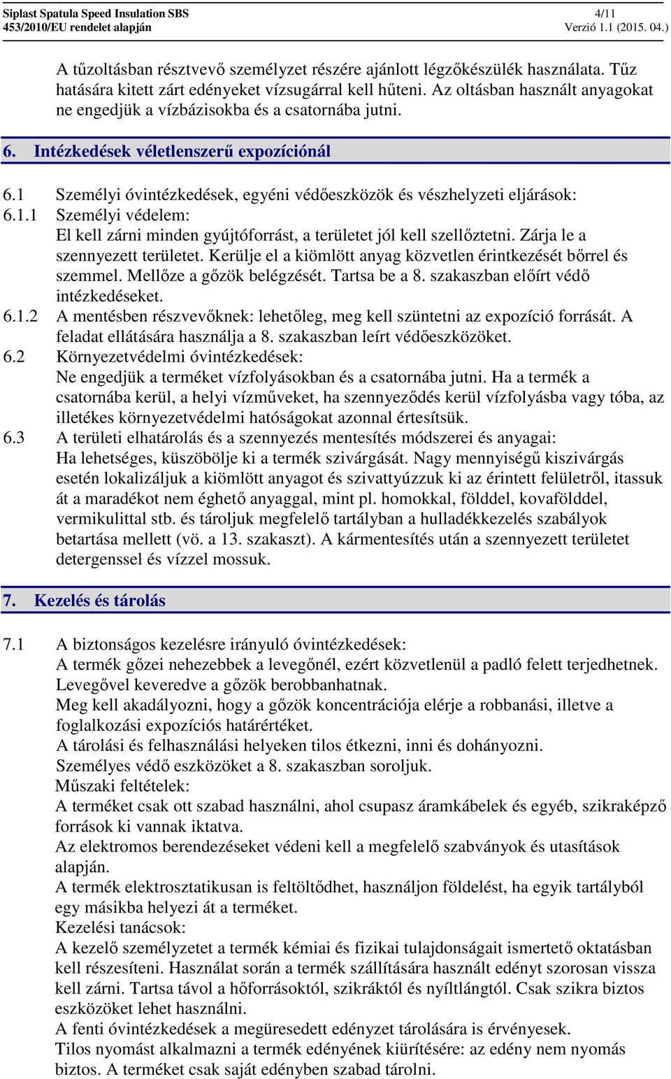 El kell jutni a tűzoltáshoz