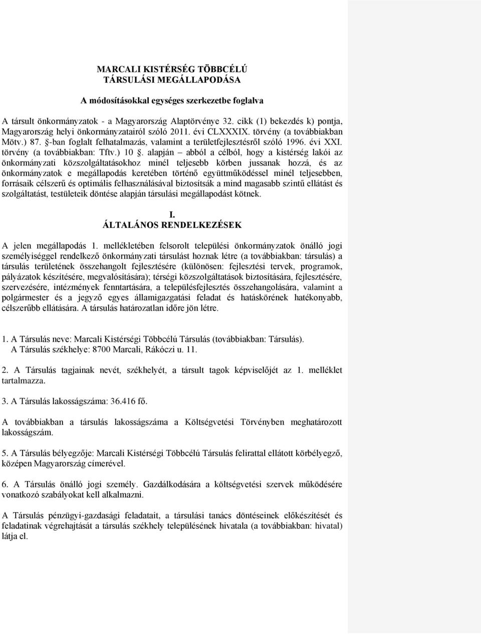 évi XXI. törvény (a továbbiakban: Tftv.) 10.