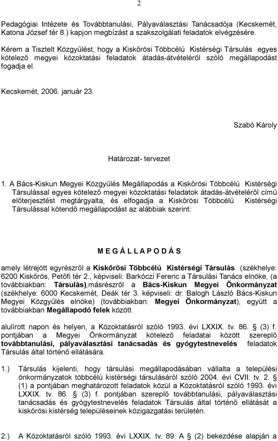 Szabó Károly Határozat- tervezet 1.