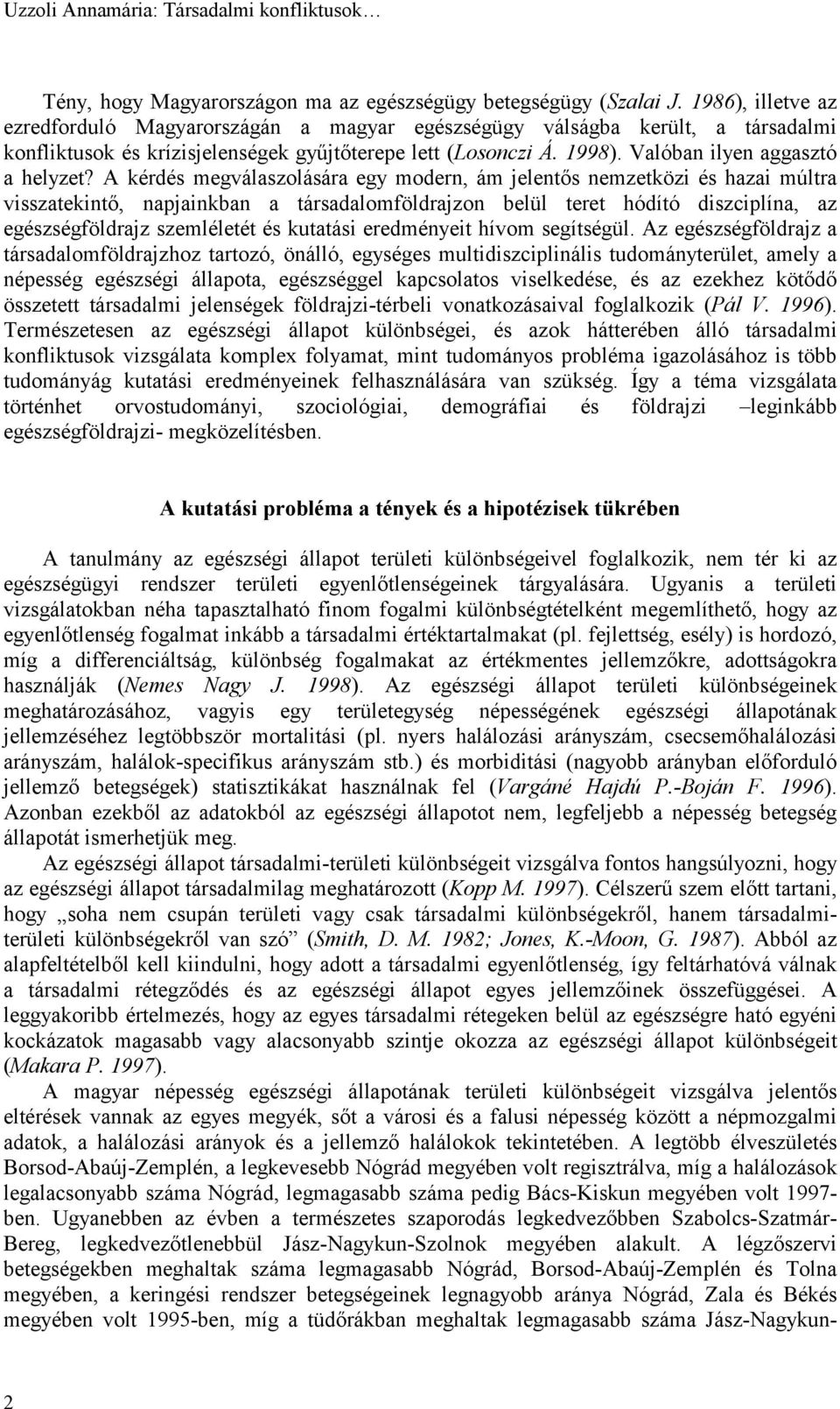 Valóban ilyen aggasztó a helyzet?