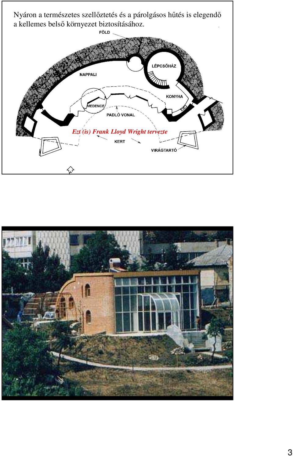 kellemes belsı környezet