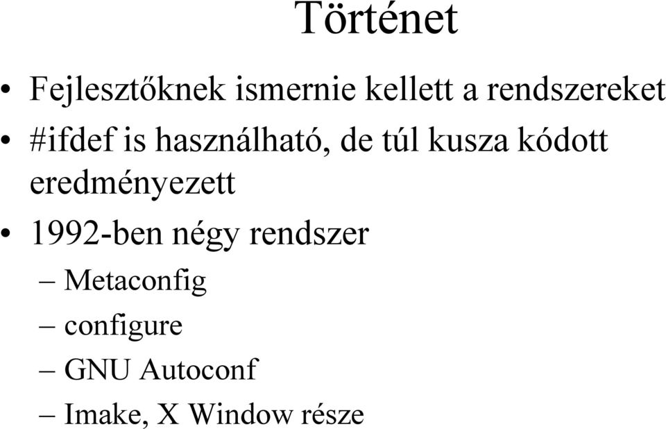 kusza kódott eredményezett 1992-ben négy