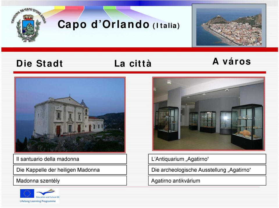 Madonna szentély L Antiquarium Agatirno Die