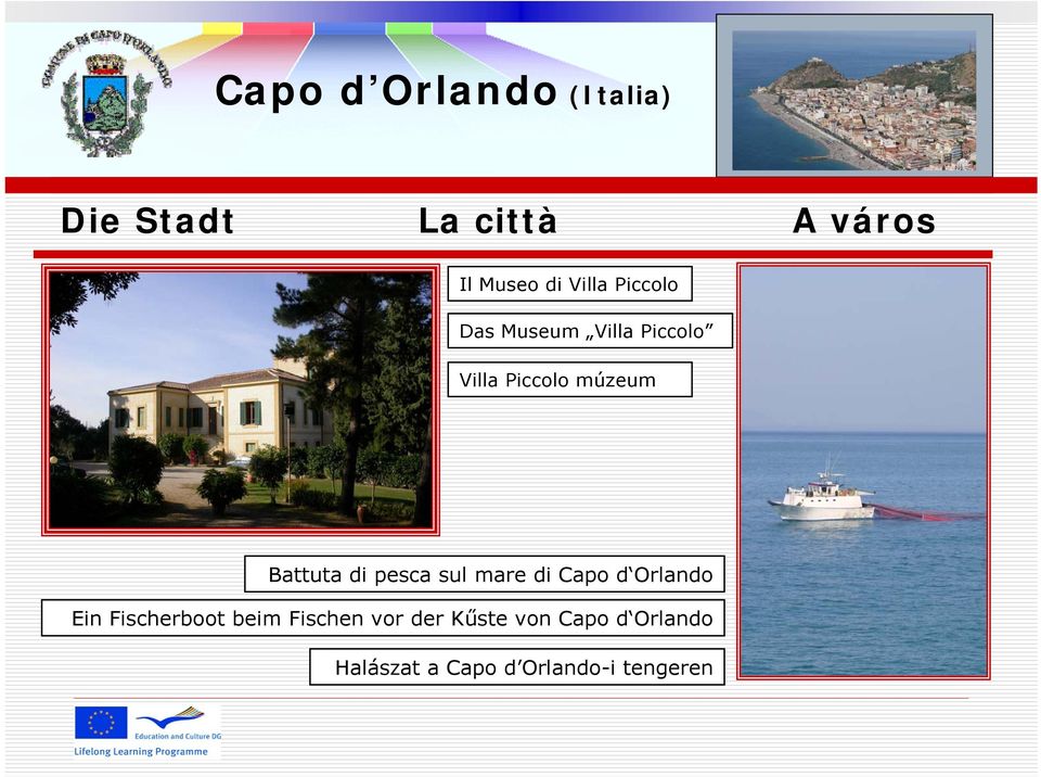 sul mare di Capo d Orlando Ein Fischerboot beim Fischen vor