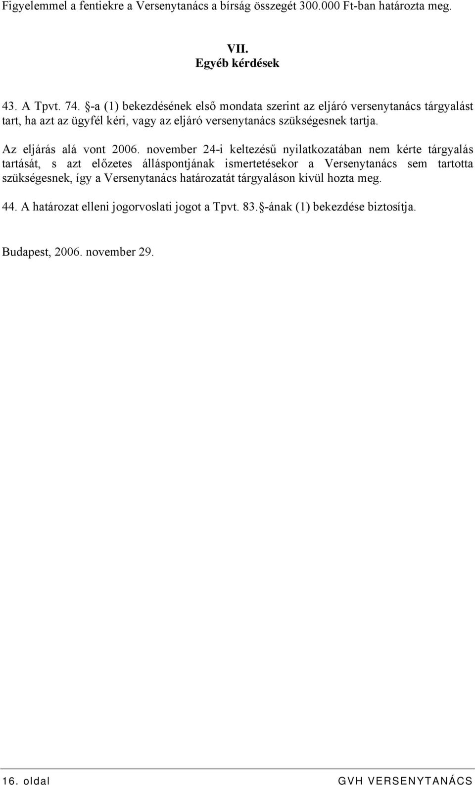 Az eljárás alá vont 2006.