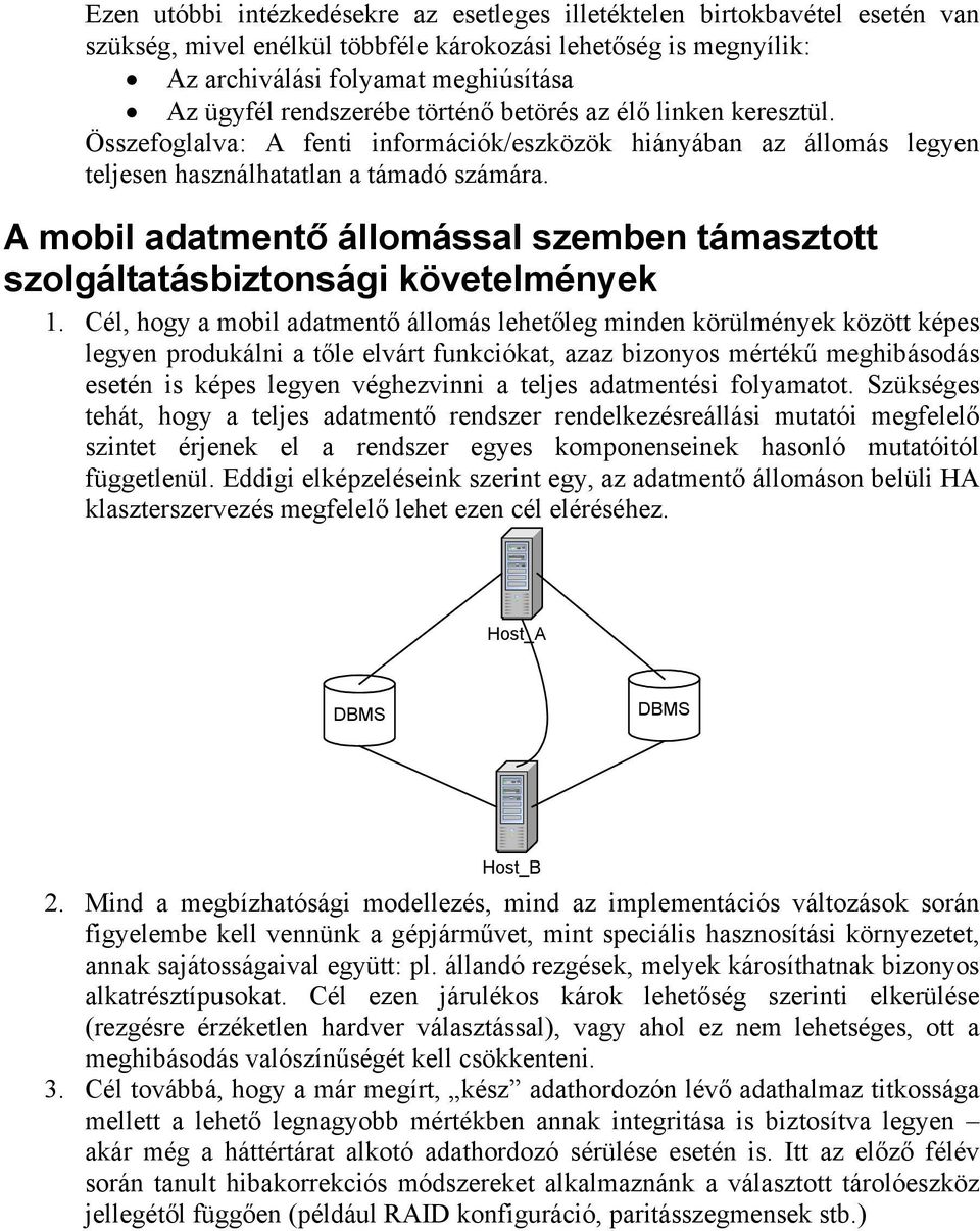 A mobil adatmentő állomással szemben támasztott szolgáltatásbiztonsági követelmények 1.