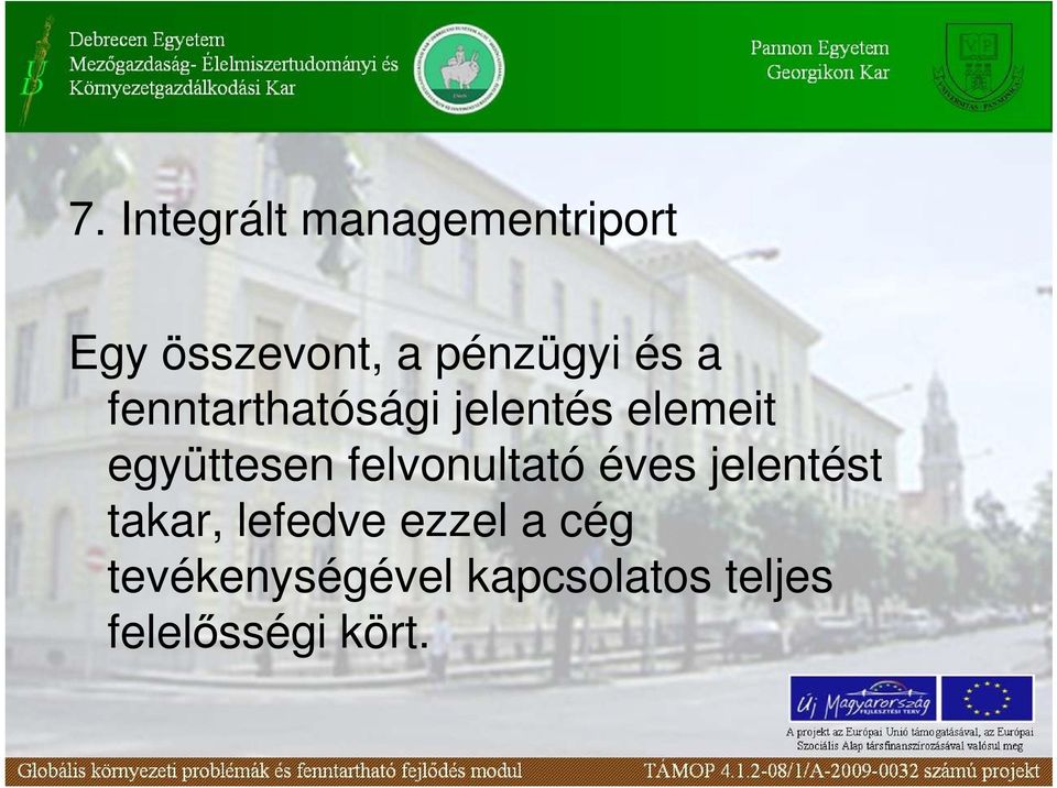 együttesen felvonultató éves jelentést takar, lefedve
