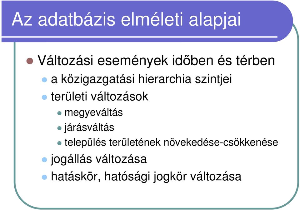 változások megyeváltás járásváltás település területének