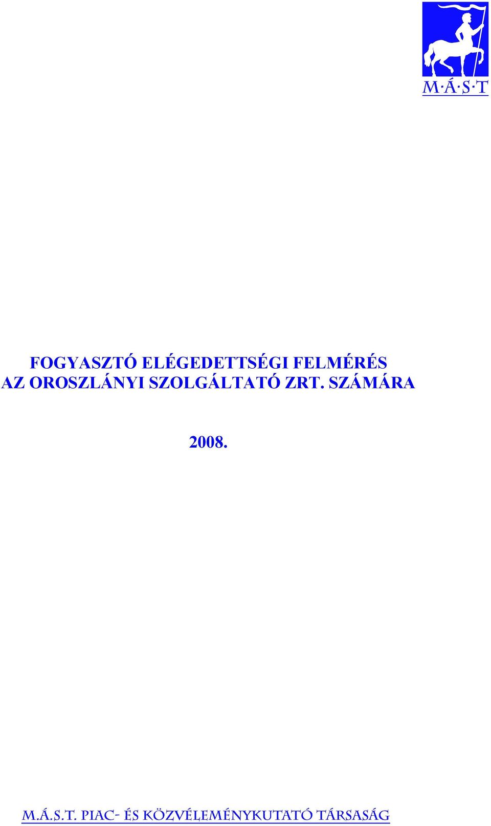 FELMÉRÉS AZ