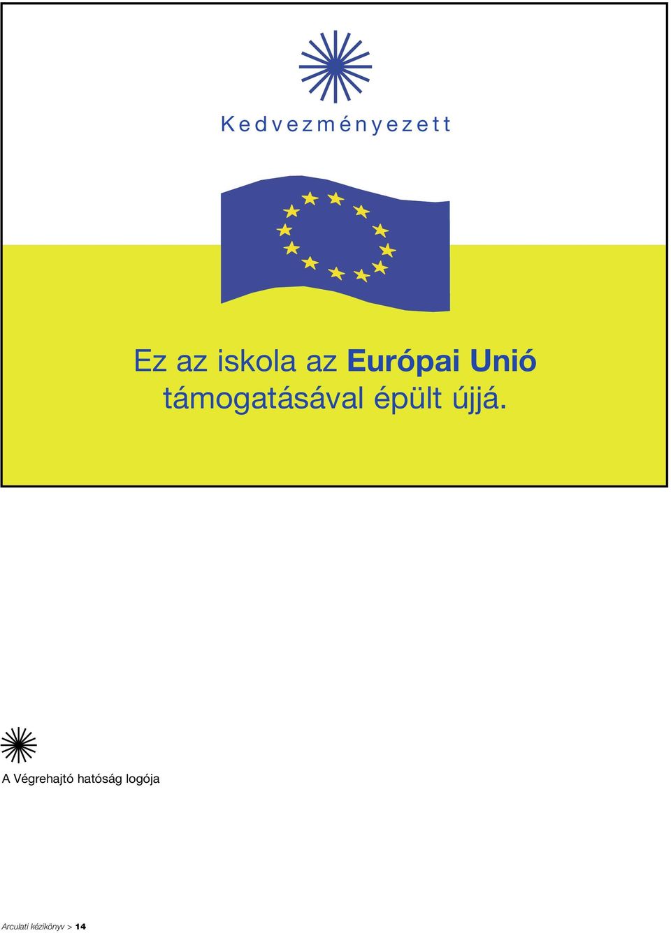 épült újjá.