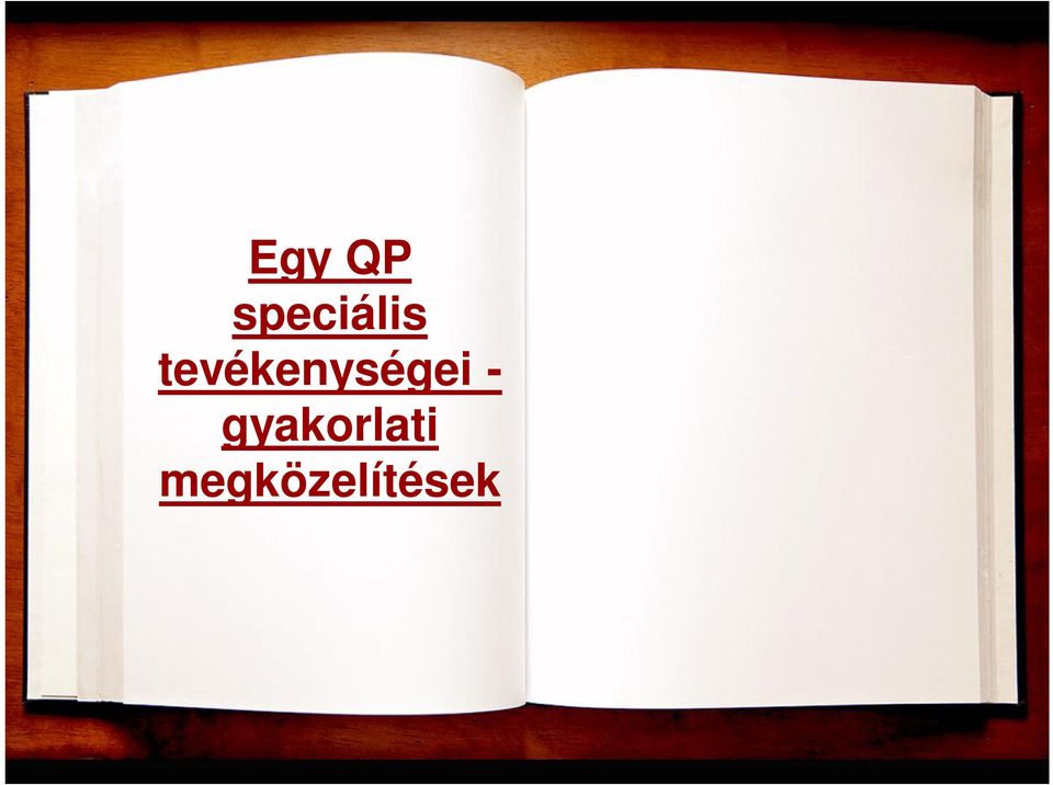 tevékenységei