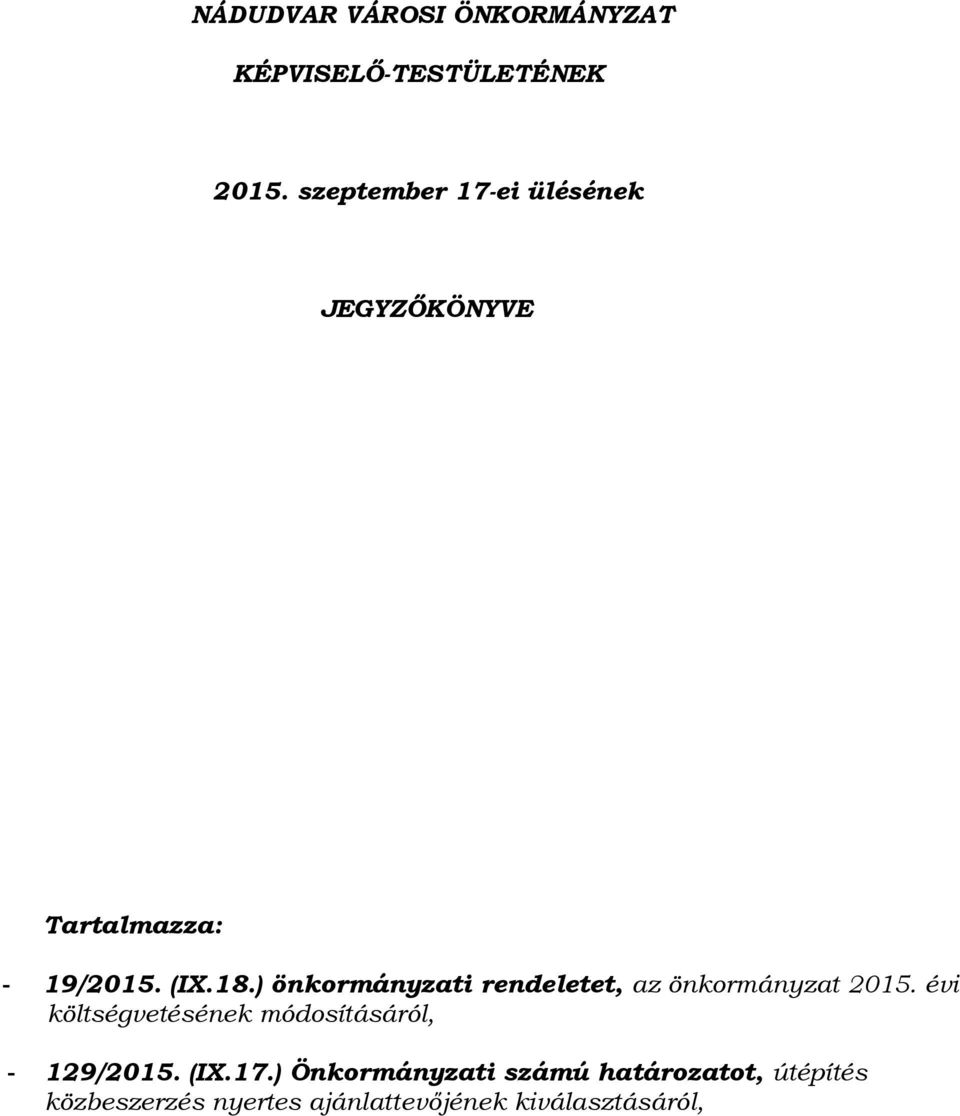 ) önkormányzati rendeletet, az önkormányzat 2015.