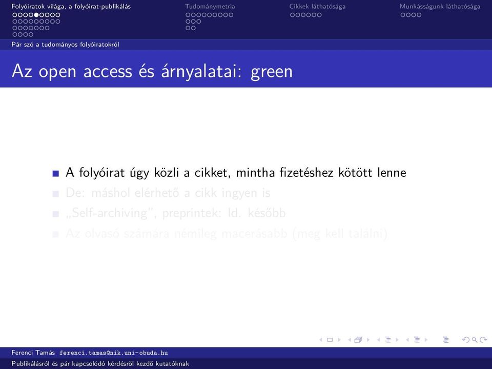 lenne De: máshol elérhető a cikk ingyen is Self-archiving,