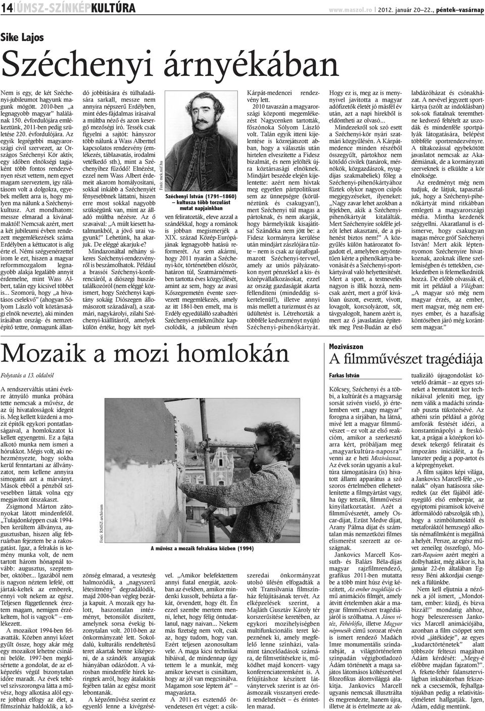 emlékeztünk, 2011-ben pedig születése 220. évfordulójára.