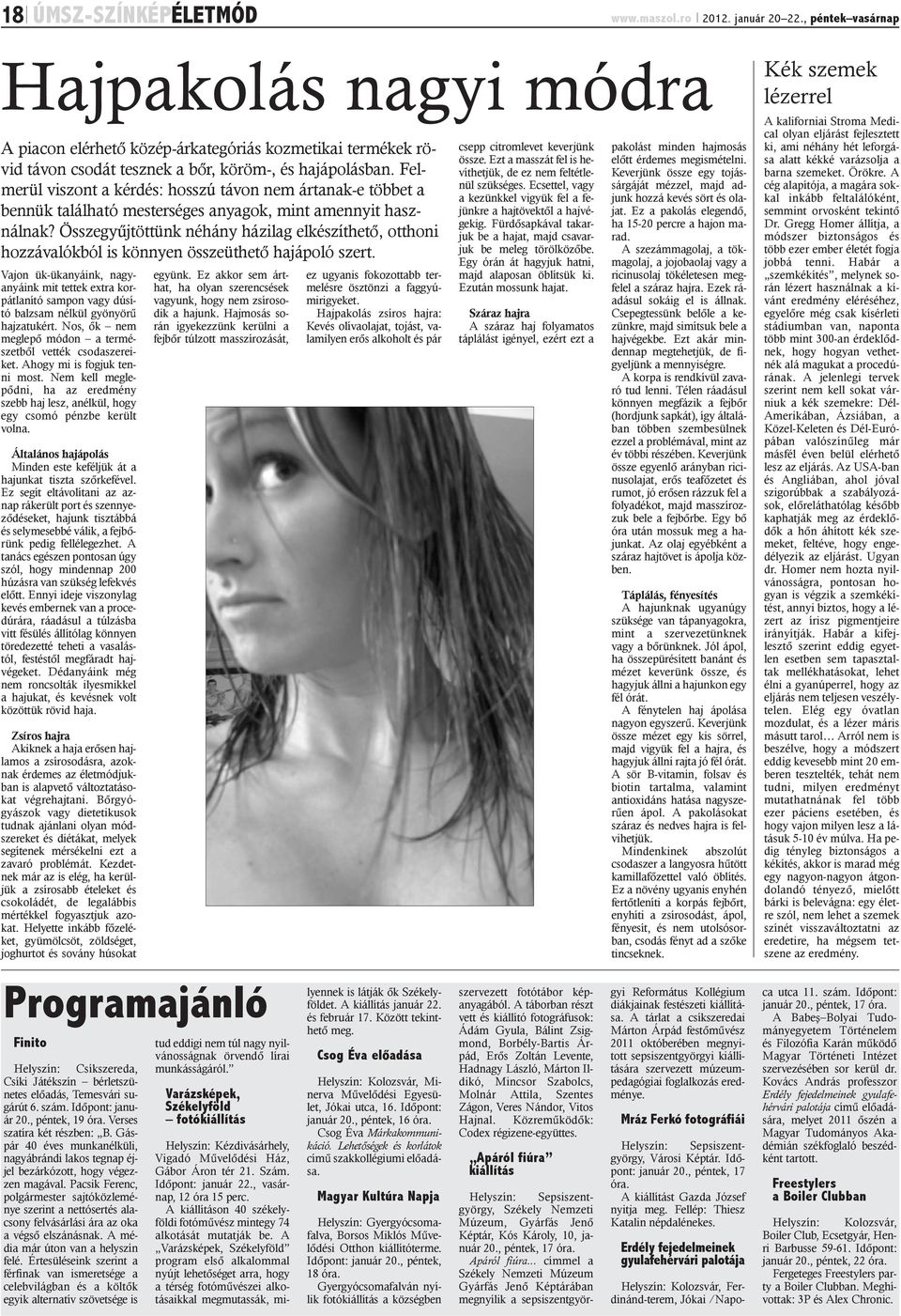Felmerül viszont a kérdés: hosszú távon nem ártanak-e többet a bennük található mesterséges anyagok, mint amennyit használnak?
