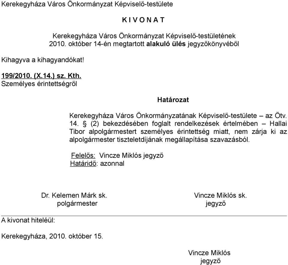 Képviselő-testülete az Ötv. 14.