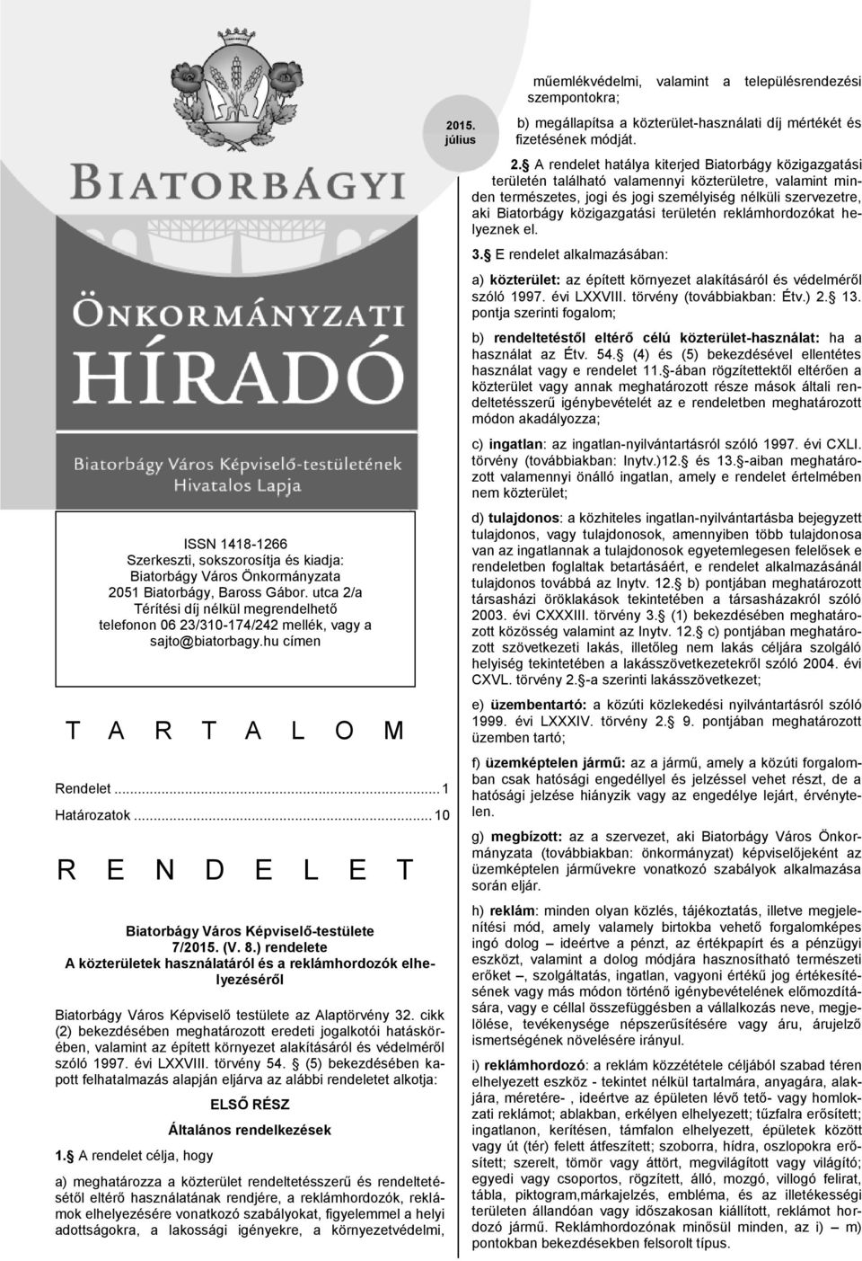 .. 10 R E N D E L E T Biatorbágy Város Képviselő-testülete 7/2015. (V. 8.