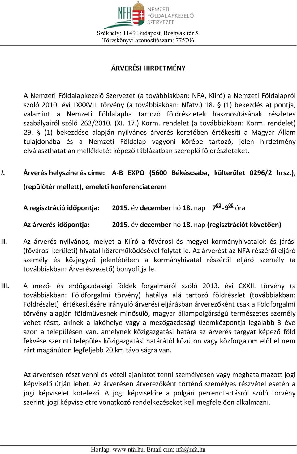 rendelet (a továbbiakban: Korm. rendelet) 29.