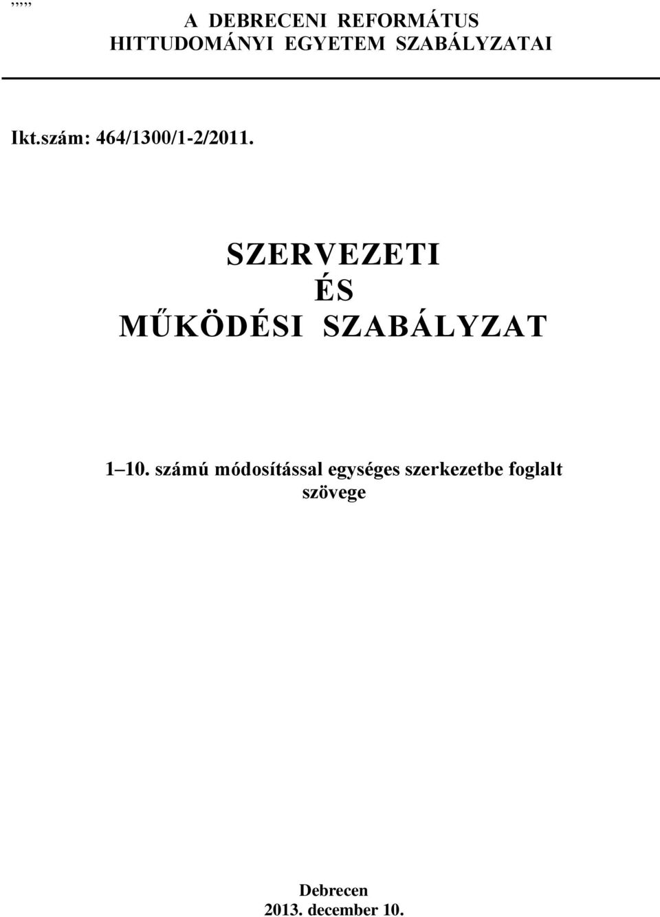 SZERVEZETI ÉS MŰKÖDÉSI SZABÁLYZAT 1 10.