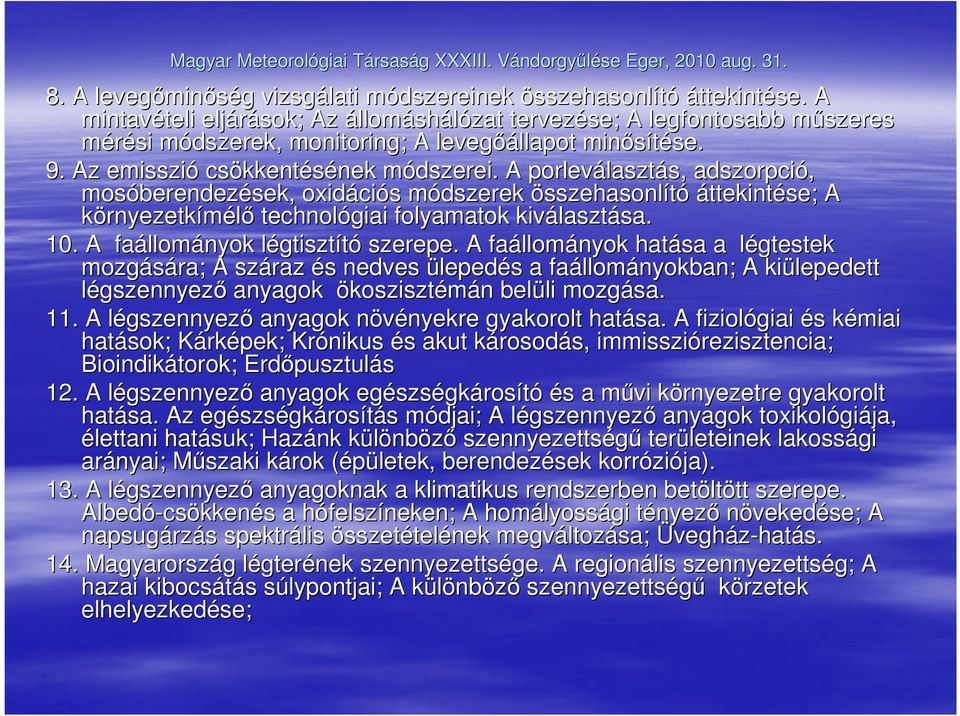 Az emisszió csökkent kkentésének nek módszerei.