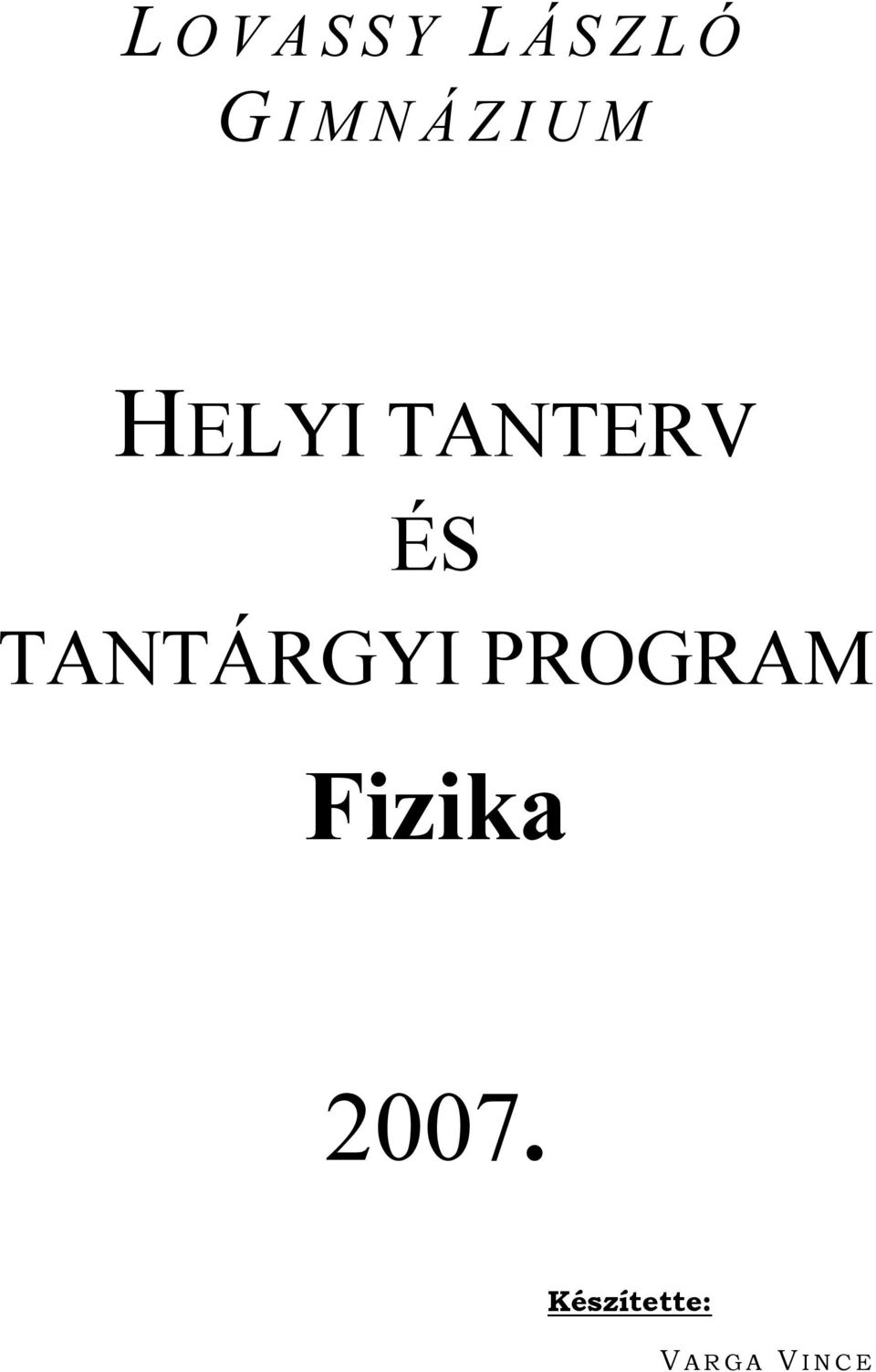 TANTÁRGYI PROGRAM Fizika