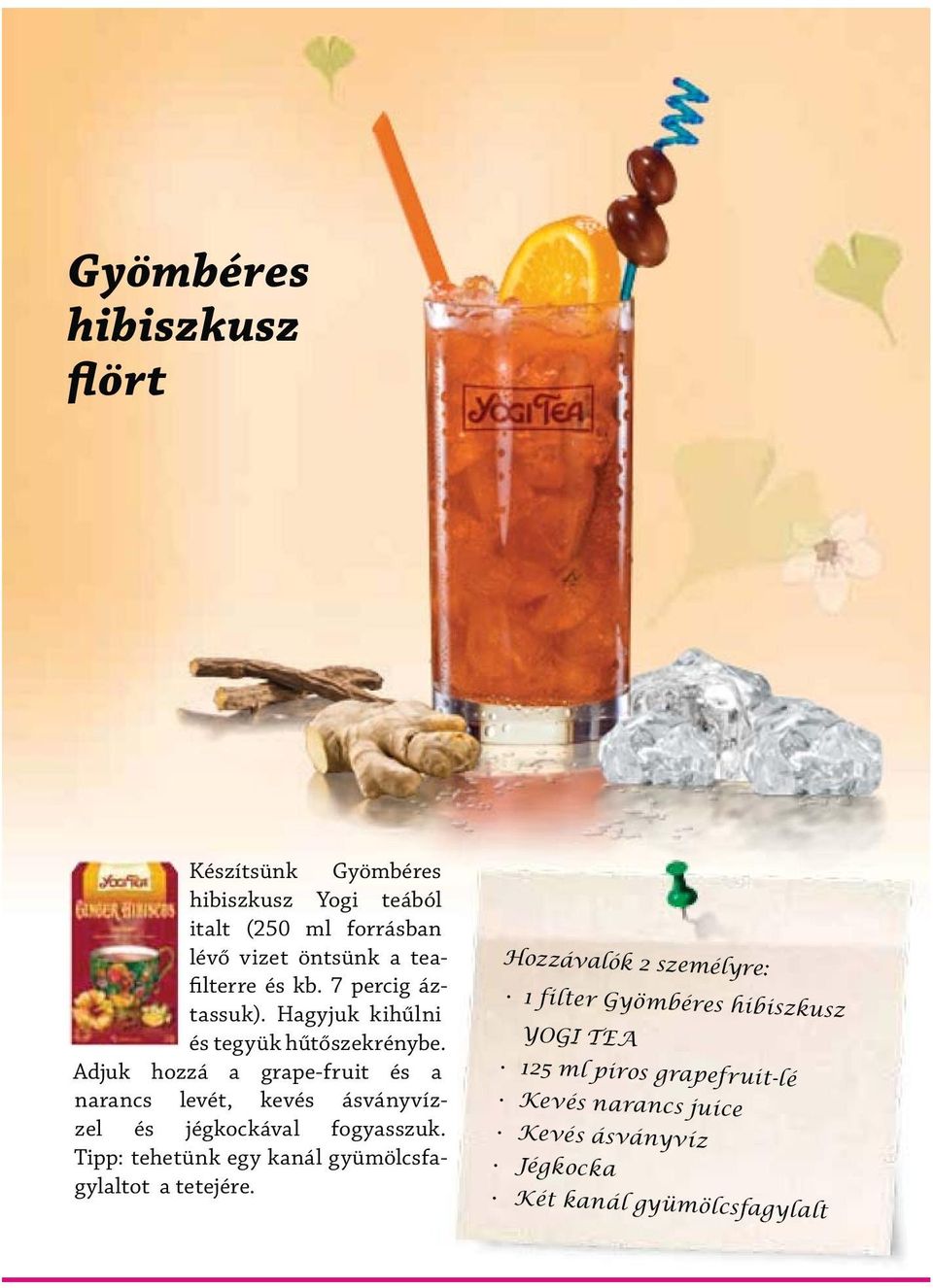 Hagyjuk kihűlni és tegyük hűtőszekrénybe.