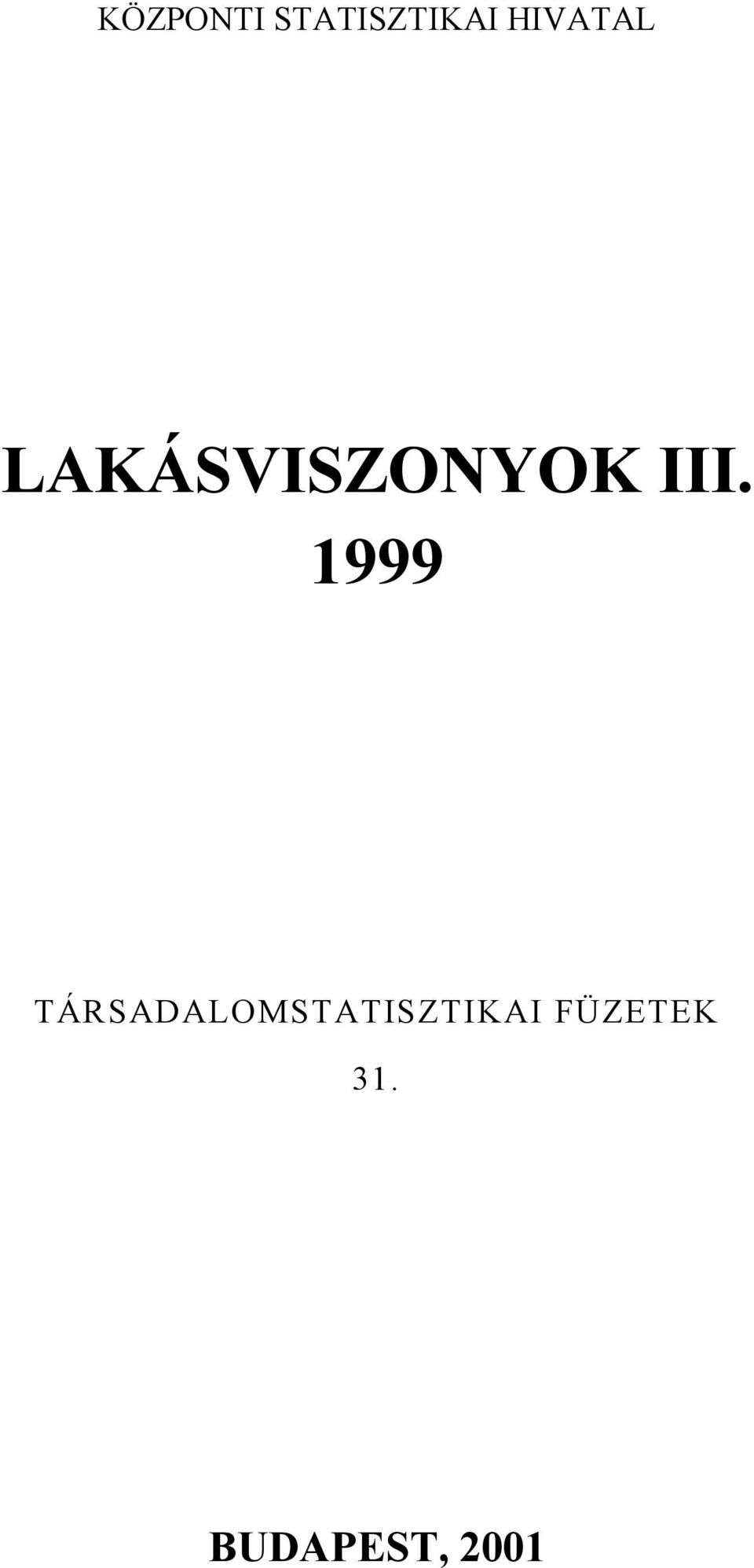 III. 1999